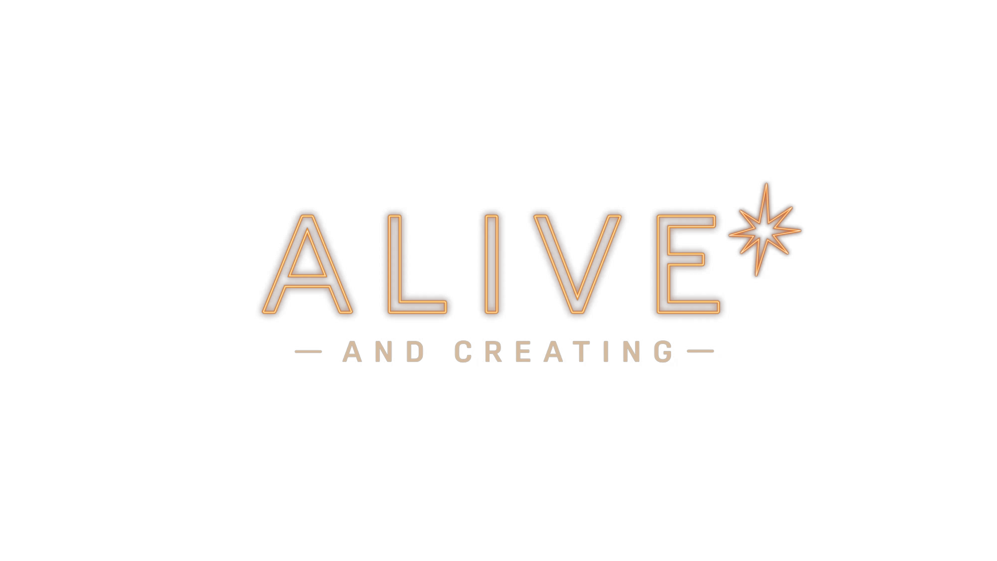 Alive and Creating